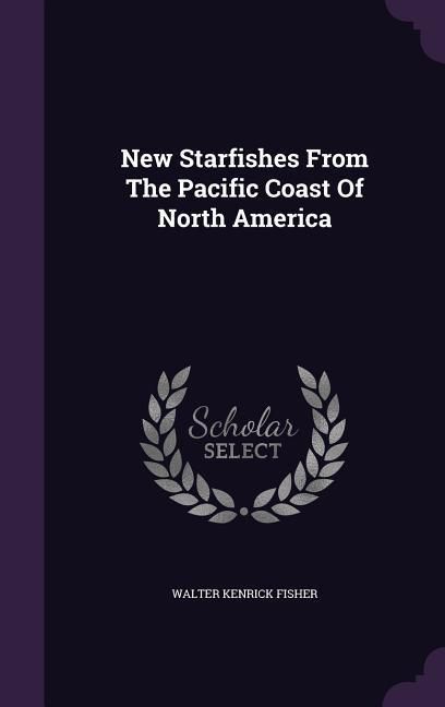 Produktbild: New Starfishes From The Pacific Coast Of North America