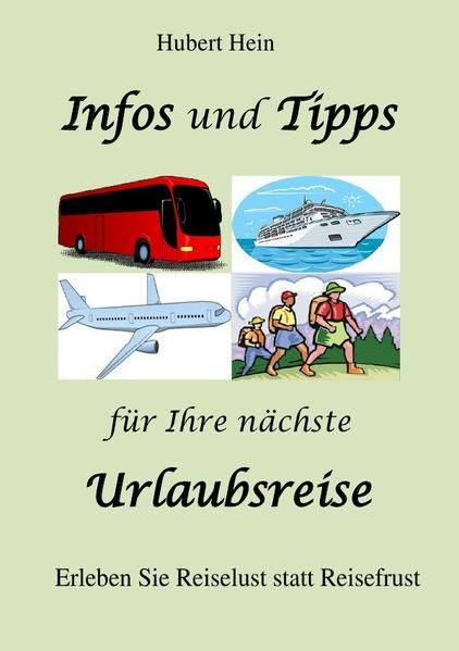 Produktbild: Infos und Tipps f&uuml;r Ihre n&auml;chste Urlaubsreise