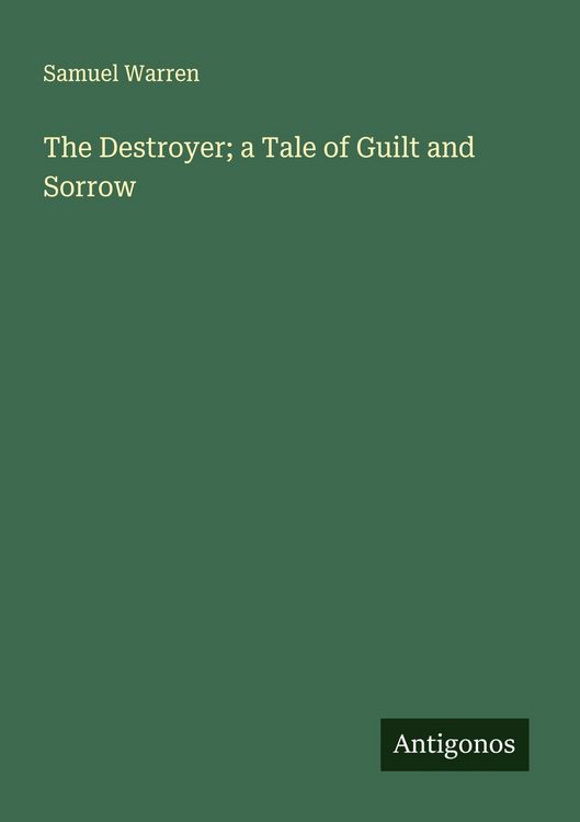 Produktbild: The Destroyer; a Tale of Guilt and Sorrow