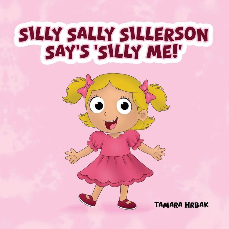 Produktbild: Silly Sally Sillerson Say's 'silly Me!'