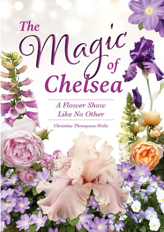Produktbild: The Magic of Chelsea - A Flower Show Like No Other