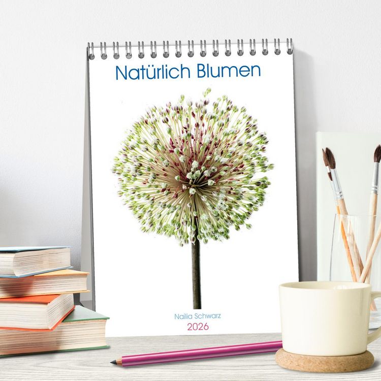 Produktbild: Nat&uuml;rlich Blumen. (Tischkalender 2026 DIN A5 hoch), CALVENDO Monatskalender