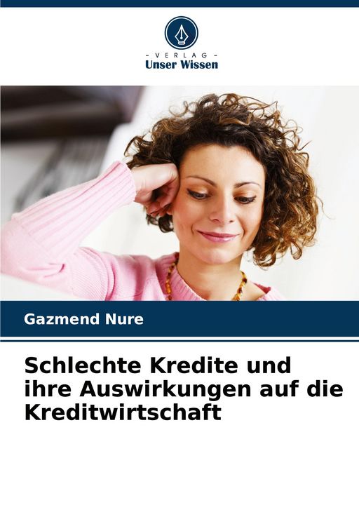 Produktbild: Schlechte Kredite und ihre Auswirkungen auf die Kreditwirtschaft