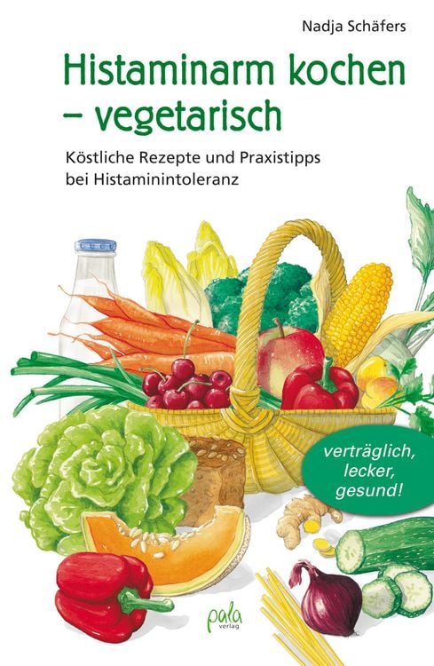 Produktbild: Histaminarm kochen - vegetarisch