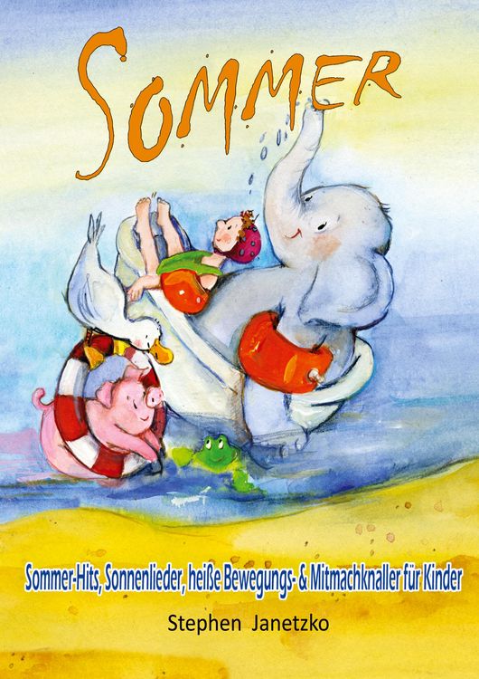 Produktbild: Sommer - Sommer-Hits, Sonnenlieder, hei&szlig;e Bewegungs- und Mitmachknaller f&uuml;r Kinder