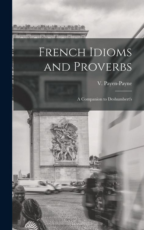 Produktbild: French Idioms and Proverbs