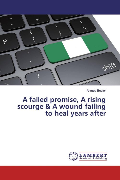 Produktbild: A failed promise, A rising scourge & A wound failing to heal years after