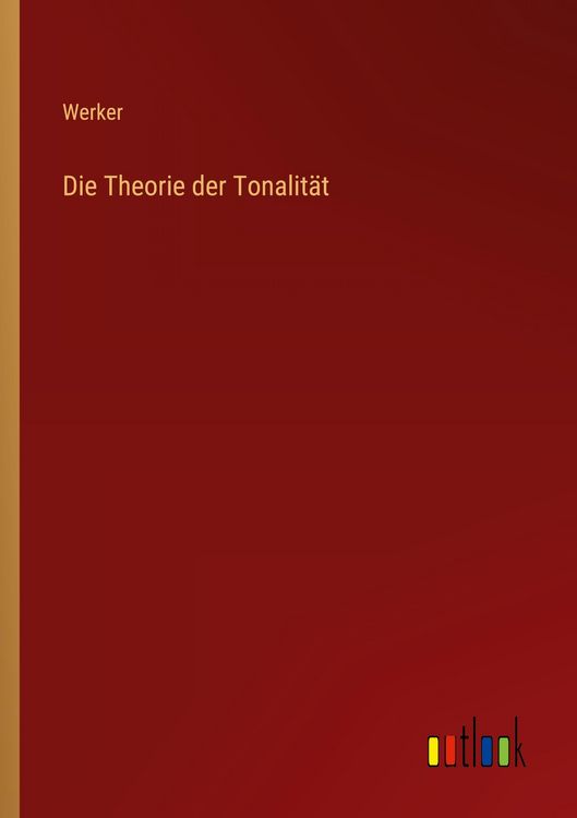 Produktbild: Die Theorie der Tonalit&auml;t