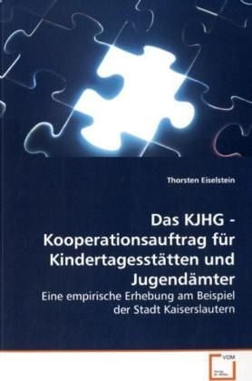 Produktbild: Eiselstein, T: Das KJHG - Kooperationsauftrag f&uuml;r Kindertage
