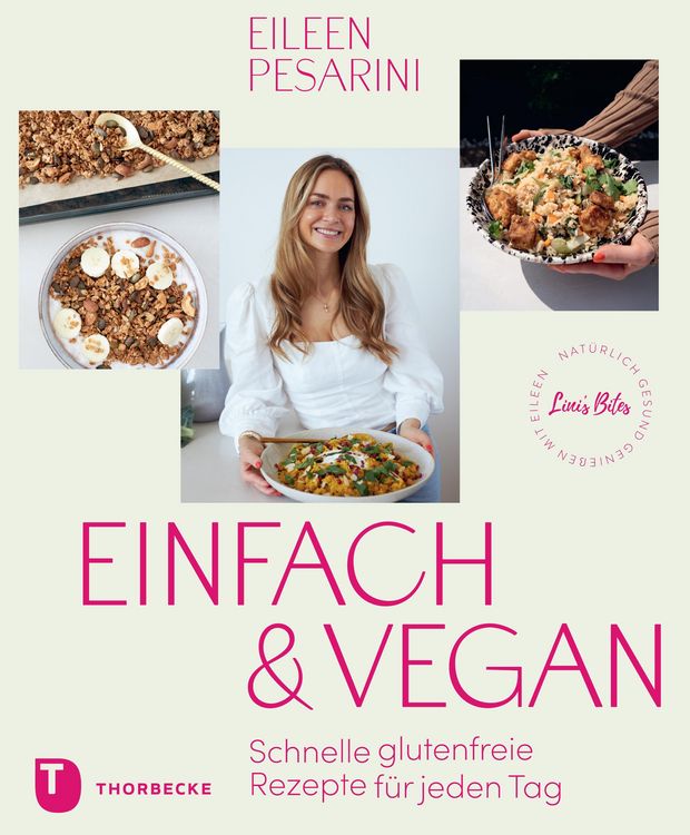 Produktbild: Einfach & vegan - nat&uuml;rlich gesund genie&szlig;en mit Eileen