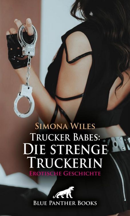 Produktbild: Trucker Babes: Die strenge Truckerin | Erotische Geschichte + 2 weitere Geschichten