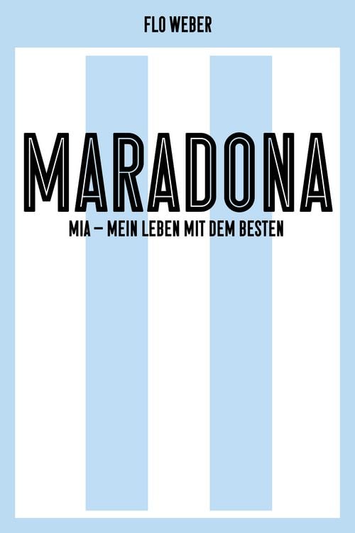 Bild vom Artikel Maradona Mío vom Autor Florian Weber