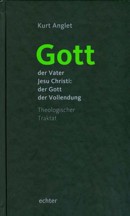 Produktbild: Gott - der Vater Jesu Christi: der Gott der Vollendung