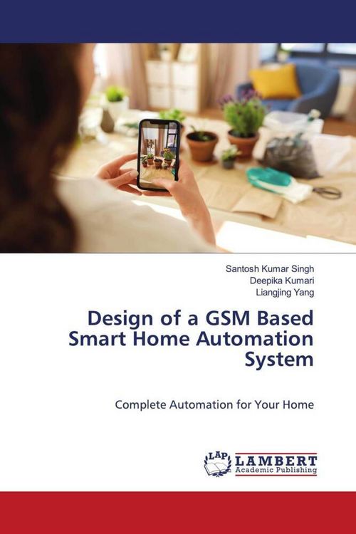 Produktbild: Design of a GSM Based Smart Home Automation System