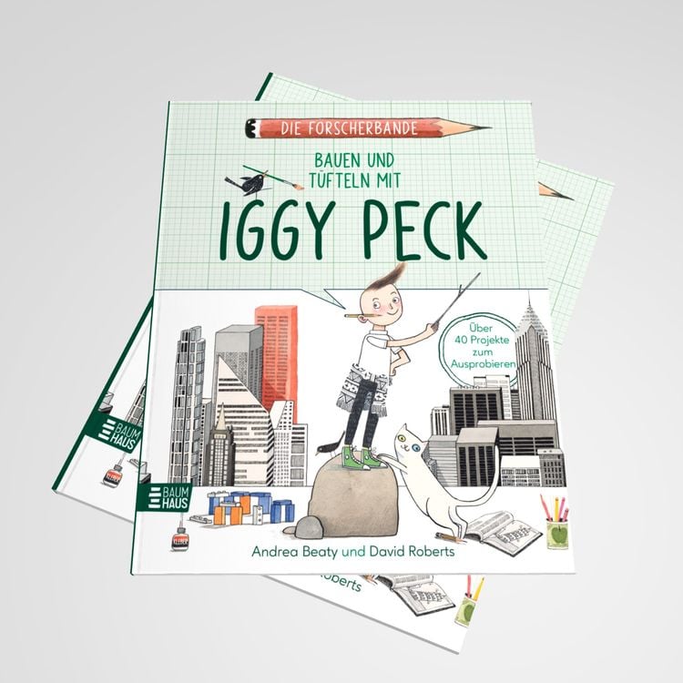 Produktbild: Die Forscherbande: Bauen und Tüfteln mit Iggy Peck