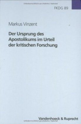 Produktbild: Der Ursprung des Apostolikums im Urteil der kritischen Forschung