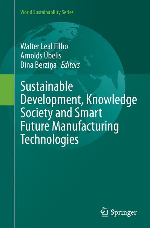Produktbild: Sustainable Development, Knowledge Society and Smart Future Manufacturing Technologies