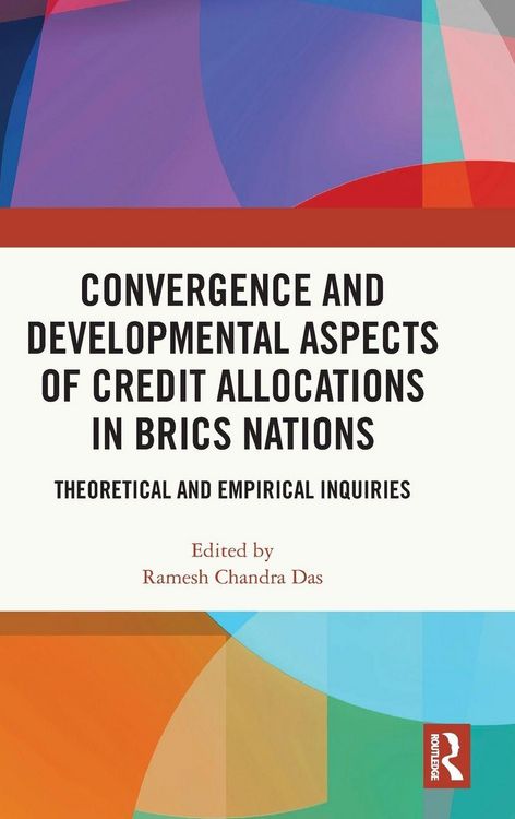 Produktbild: Convergence and Developmental Aspects of Credit Allocations in BRICS Nations