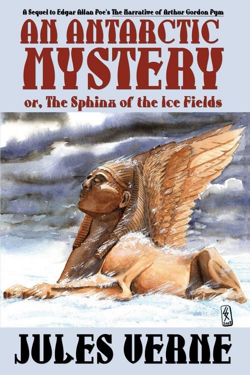 Produktbild: An Antarctic Mystery; Or, the Sphinx of the Ice Fields