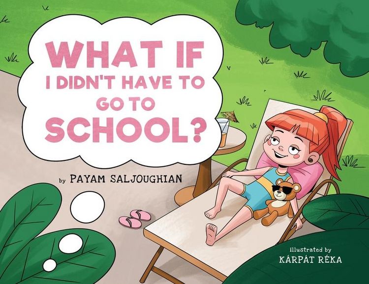 Produktbild: What if I Didn't Have to go to School?