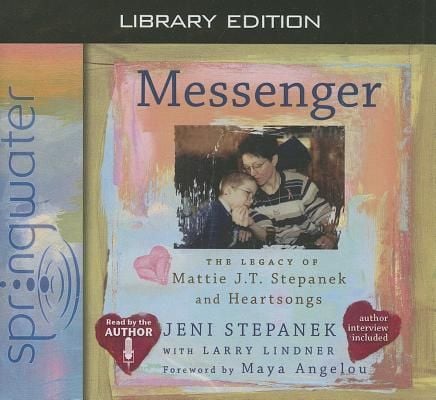 Produktbild: Messenger (Library Edition): The Legacy of Mattie J.T. Stepanek and Heartsongs