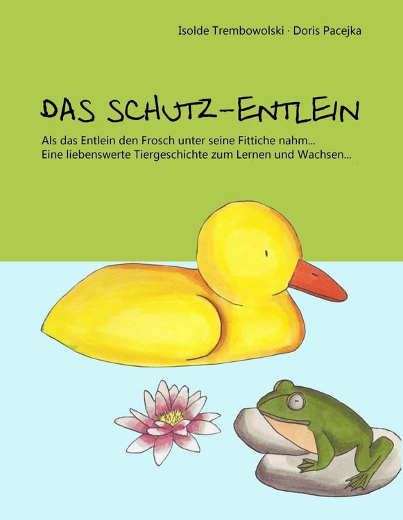 Produktbild: Das Schutz-Entlein/Das Blumen-H&auml;slein