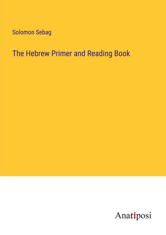 Produktbild: The Hebrew Primer and Reading Book