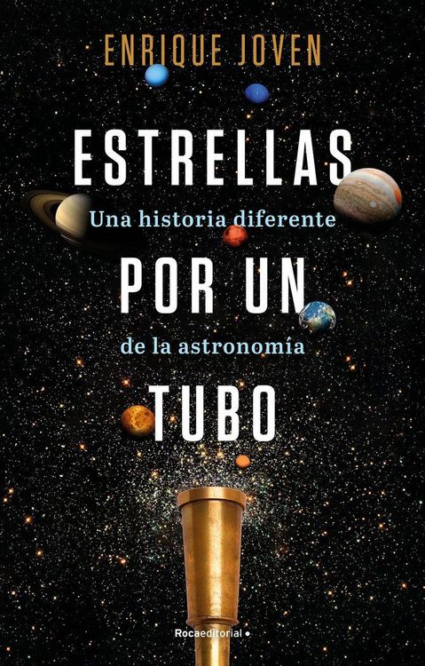 Produktbild: Estrellas por un tubo. Una historia diferente de la astronom&iacute;a