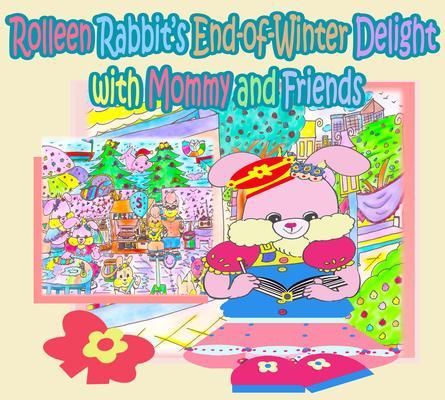 Produktbild: Rolleen Rabbit's End-of-Winter Delight with Mommy and Friends