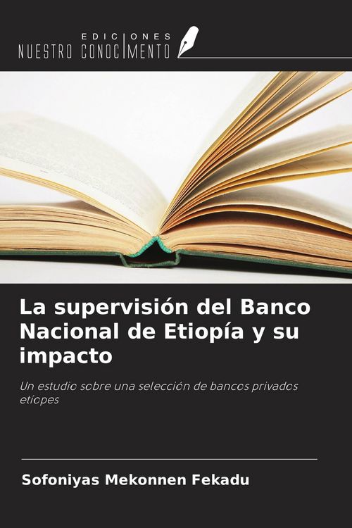 Produktbild: La supervisi&oacute;n del Banco Nacional de Etiop&iacute;a y su impacto