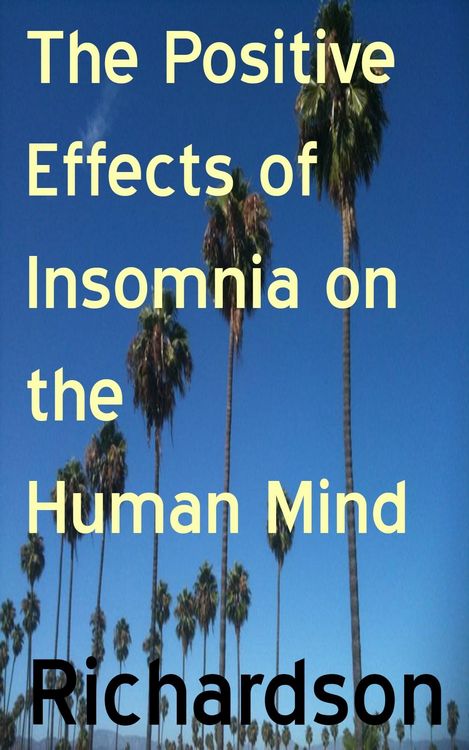 Produktbild: Positive Effects of Insomnia on the Human Mind