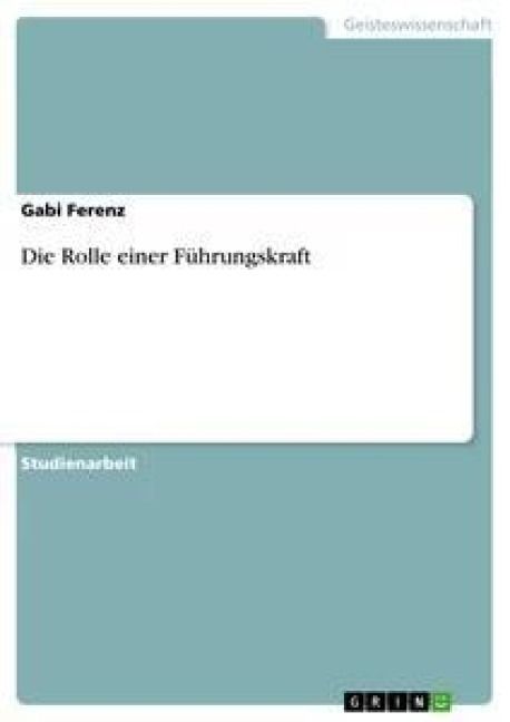 Produktbild: Die Rolle einer F&uuml;hrungskraft