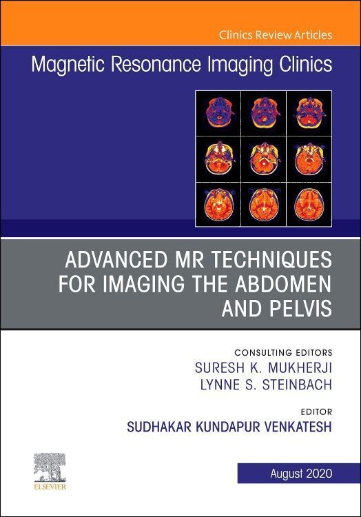 Produktbild: Advanced MR Techniques for Imaging the Abdomen and Pelvis, an Issue of Magnetic Resonance Imaging Clinics of North America