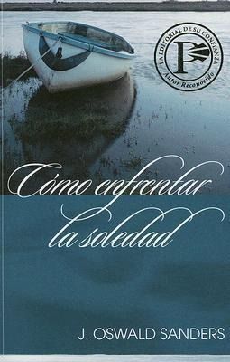 Produktbild: C&oacute;mo Enfrentar La Soledad