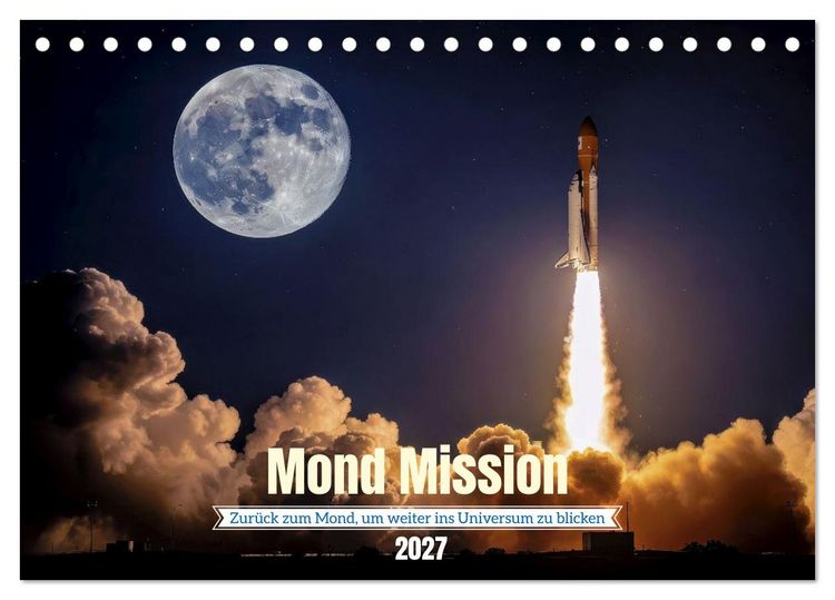 Produktbild: Mond Mission (Tischkalender 2027 DIN A5 quer), CALVENDO Monatskalender