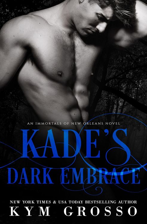 Produktbild: Kade's Dark Embrace (Immortals of New Orleans, Book 1)