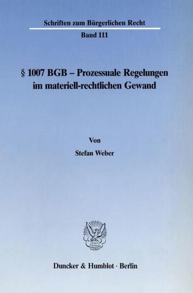 Produktbild: &sect; 1007 BGB - Prozessuale Regelungen im materiell-rechtlichen Gewand.