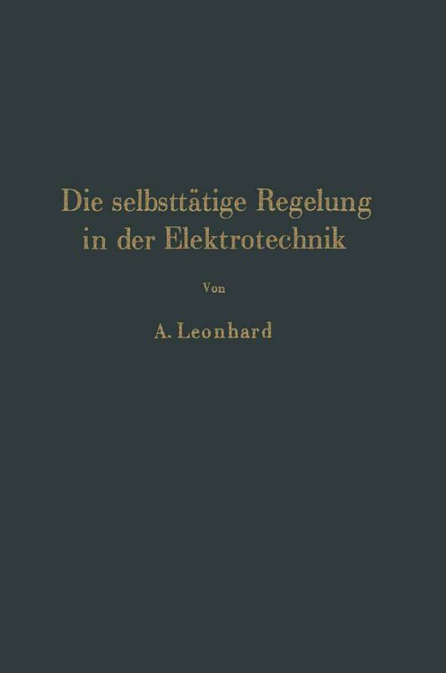 Produktbild: Die selbstt&auml;tige Regelung in der Elektrotechnik