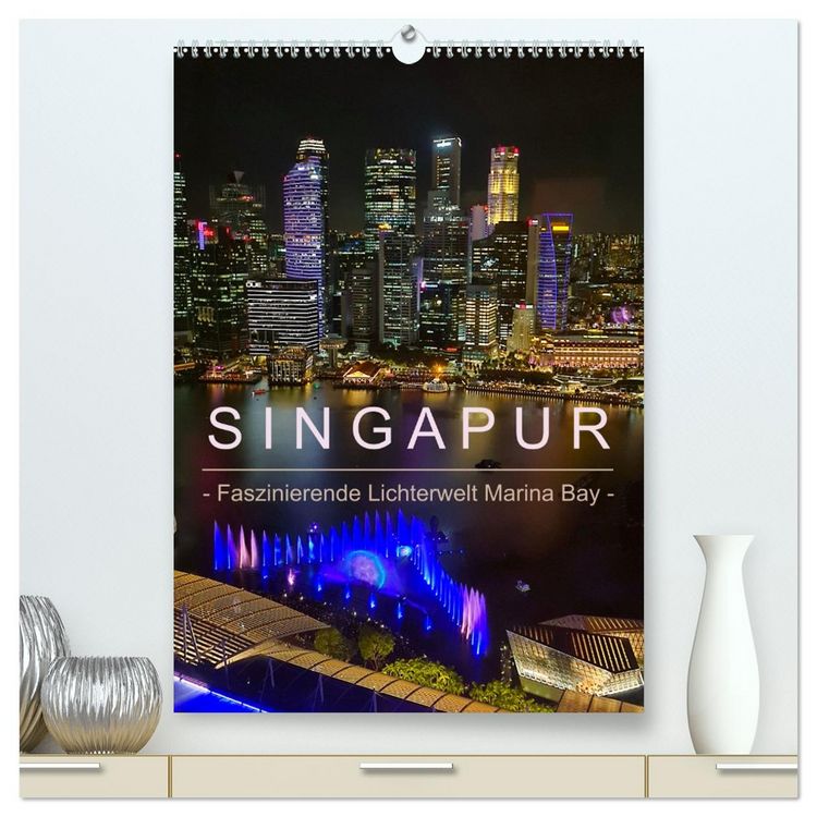 Produktbild: Singapur - Faszinierende Lichterwelt Marina Bay (hochwertiger Premium Wandkalender 2026 DIN A2 hoch), Kunstdruck in Hochglanz