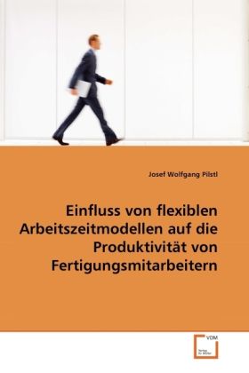 Produktbild: Pilstl, J: Einfluss von flexiblen Arbeitszeitmodellen auf di