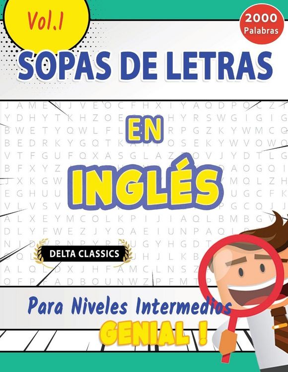 Produktbild: SOPA DE LETRAS EN INGL&Eacute;S PARA NIVELES INTERMEDIOS - GENIAL! VOL.1 - DELTA CLASSICS