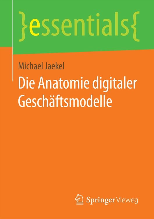 Produktbild: Die Anatomie digitaler Geschäftsmodelle
