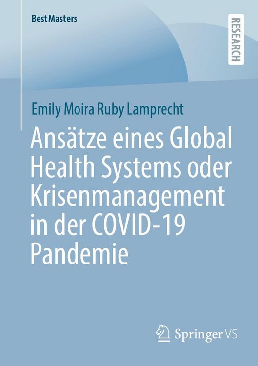 Produktbild: Ans&auml;tze eines Global Health Systems oder Krisenmanagement in der COVID-19 Pandemie