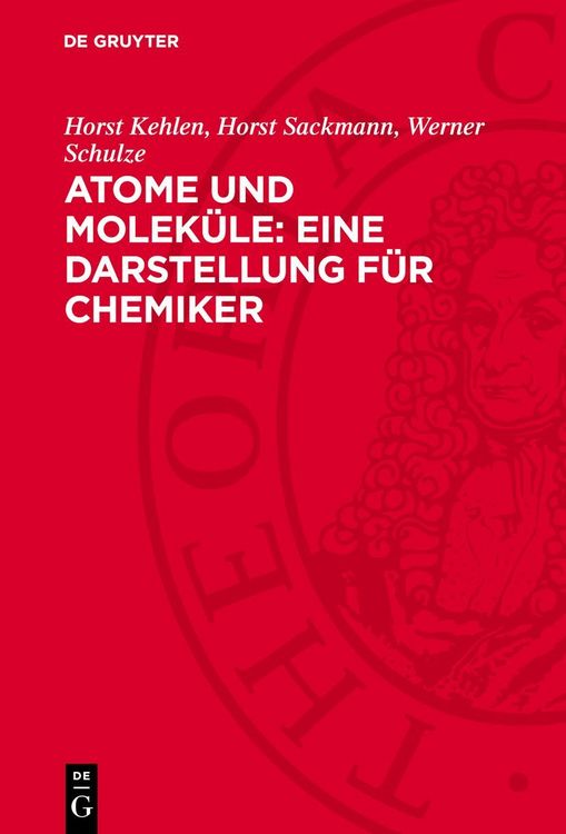 Produktbild: Atome und Molek&uuml;le: Eine Darstellung f&uuml;r Chemiker