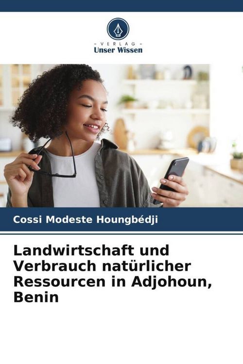 Produktbild: Landwirtschaft und Verbrauch nat&uuml;rlicher Ressourcen in Adjohoun, Benin