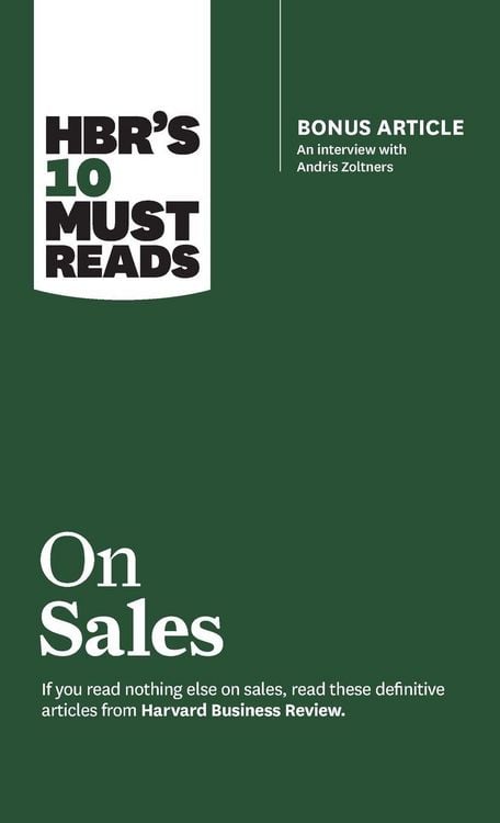 Produktbild: HBR's 10 Must Reads on Sales (with bonus interview of Andris Zoltners) (HBR's 10 Must Reads)