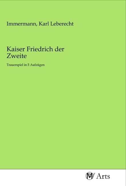Produktbild: Kaiser Friedrich der Zweite