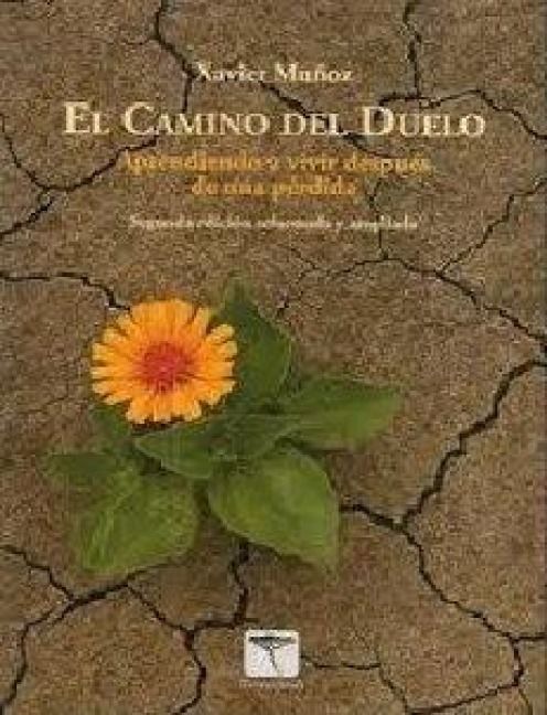 Produktbild: El camino del duelo : aprendiendo a vivir despu&eacute;s de una p&eacute;rdida
