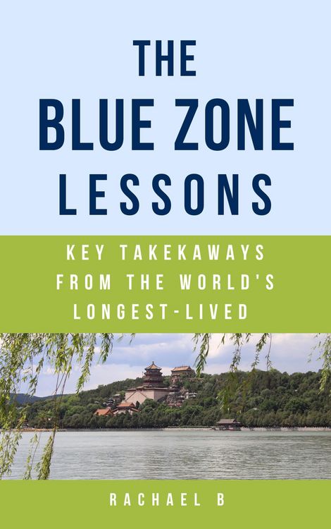Produktbild: The Blue Zone Lessons: Key Takeaways From the World's Longest-Lived