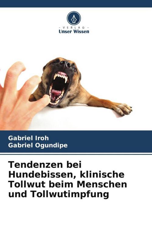 Produktbild: Tendenzen bei Hundebissen, klinische Tollwut beim Menschen und Tollwutimpfung